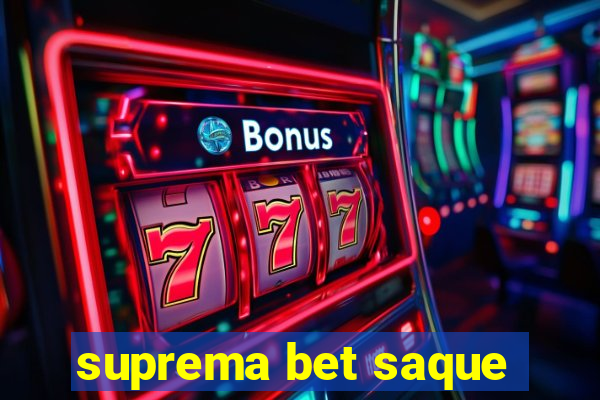 suprema bet saque